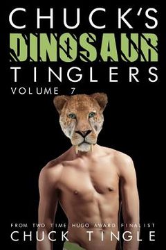 portada Chuck's Dinosaur Tinglers: Volume 7