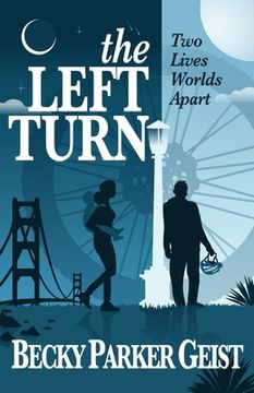 portada The Left Turn: Two Lives Worlds Apart (in English)