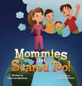 portada Mommies Get Scared Too!