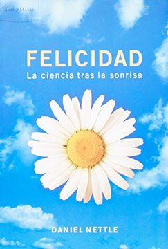 portada Felicidad: La Ciencia Tras la Sonrisa (in Spanish)