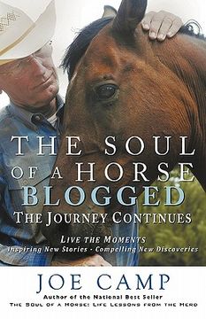 portada the soul of a horse blogged - the journey continues: live the moments - inspiring new stories - compelling new discoveries