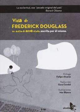 portada Vida de Frederick Douglass un Esclavo Americano (in Spanish)