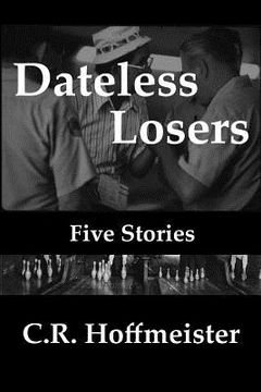 portada Dateless Losers, Five Stories (en Inglés)