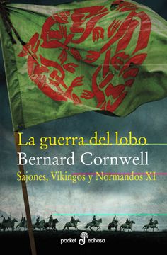 portada La Guerra del Lobo (Sajones, Vikingos y Normandos xi) (in Spanish)