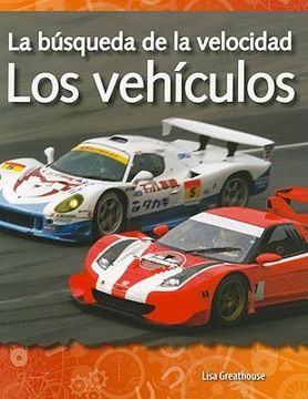 portada La Búsqueda de la Velocidad: Los Vehículos (in Spanish)