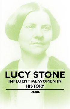 portada lucy stone - influential women in history (en Inglés)