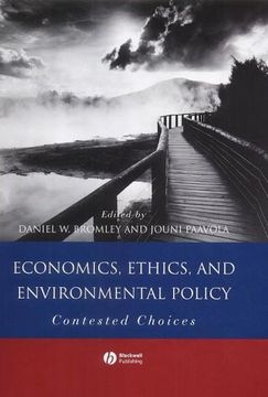 portada Economics, Ethics and Environmental Policy: Contested Choices