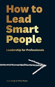 portada How to Lead Smart People: Leadership for Professionals (en Inglés)