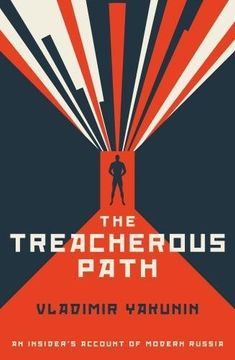portada The Treacherous Path: An Insider's Account of Modern Russia