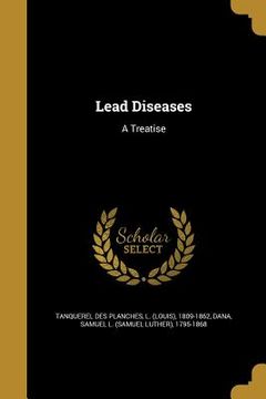 portada Lead Diseases: A Treatise (en Inglés)