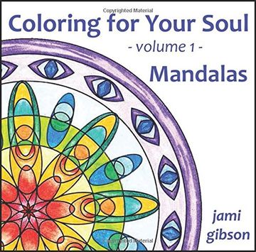 portada Coloring for Your Soul - volume 1 - Mandalas