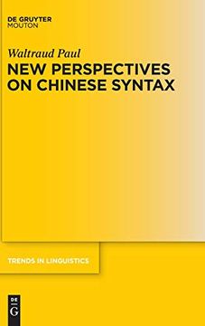 portada New Perspectives on Chinese Syntax (Trends in Linguistics. Studies and Monographs [Tilsm]) (en Inglés)