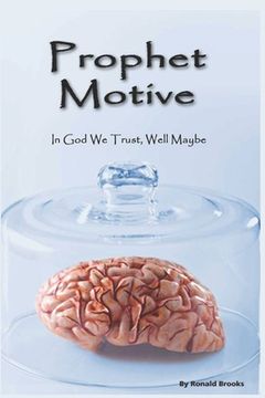 portada Prophet Motive: In God we trust, well maybe (en Inglés)
