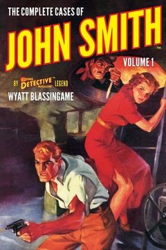 portada The Complete Cases of John Smith, Volume 1 (en Inglés)