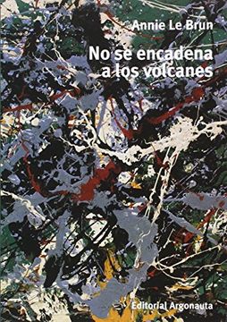 portada No se Encadena a los Volcanes (in Spanish)