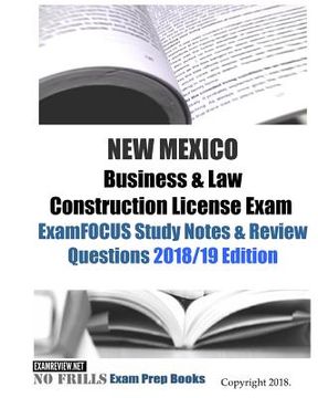 portada NEW MEXICO Business & Law Construction License Exam ExamFOCUS Study Notes & Review Questions (en Inglés)
