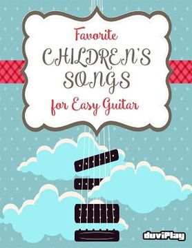 portada Favorite Children's Songs for Easy Guitar (in English)