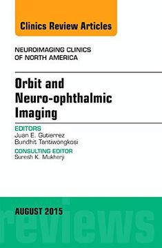 portada Orbit and Neuro-Ophthalmic Imaging: An Issue of Neuroimaging Clinics (en Inglés)