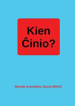 portada Kien Ĉinio?: Dek-du analizoj el diversaj landoj kaj vidpunkoj (en Esperanto)