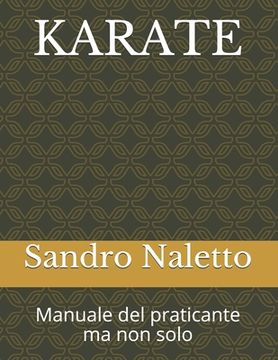 portada Karate Manuale del Praticante Ma Non Solo: Shorinji-Ryu Renshinkan Karate Do (en Italiano)