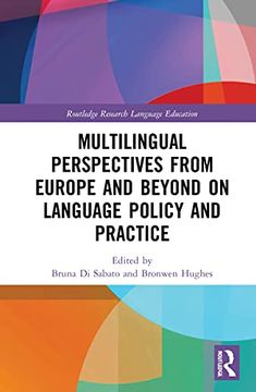 portada Multilingual Perspectives From Europe and Beyond on Language Policy and Practice (Routledge Research in Language Education) (en Inglés)