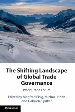 portada The Shifting Landscape of Global Trade Governance (en Inglés)