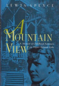 portada A Mountain View: Childhood Summers on Upper Saranac Lake (New York State Series) (in English)