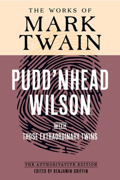 portada Pudd'nhead Wilson: The Authoritative Edition, with Those Extraordinary Twins (en Inglés)