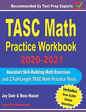 portada Tasc Math Practice Workbook 2020-2021: Abundant Skill-Building Math Exercises and 2 Full-Length Tasc Math Practice Tests (en Inglés)