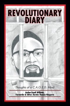 portada Revolutionary Diary: Thoughts of a C.A.G.E.D. Mind (en Inglés)