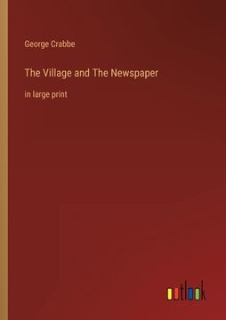 portada The Village and The Newspaper: in large print (en Inglés)