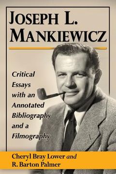 portada Joseph L. Mankiewicz: Critical Essays with an Annotated Bibliography and a Filmography (en Inglés)