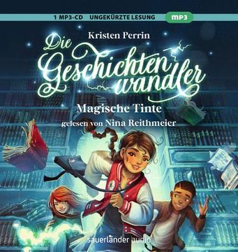 portada Die Geschichtenwandler - Magische Tinte: Hörbuch Über die Macht der Bücher. Fantastisch, Magisch und Rasant. (en Alemán)