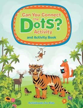 portada Can You Connect the Dots? Activity and Activity Book (in English)