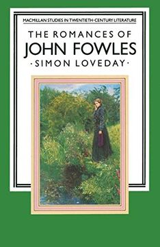 portada The Romances of John Fowles (Studies in Twentieth-Century Literature)