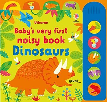 portada Baby'S Very First Noisy Book Dinosaurs (in English)