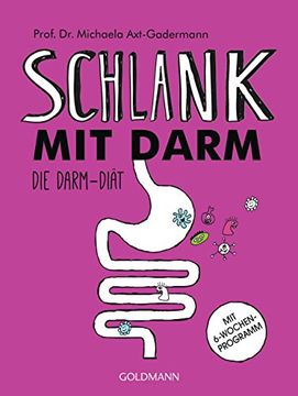 portada Schlank mit Darm: Die Darm-Diät - mit 6-Wochen-Programm (en Alemán)