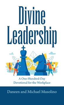 portada Divine Leadership: A One-Hundred-Day Devotional for the Workplace
