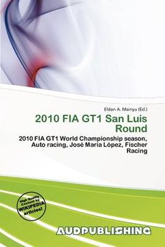 2010 fia gt1 san luis round (en Inglés)