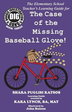 portada Doggie Investigation Gang, (DIG) Series: The Case of the Missing Baseball Glove - Teacher's Manual (en Inglés)