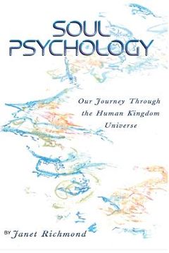 portada Soul Psychology: Our Journey Through the Human Kingdom Universe (en Inglés)