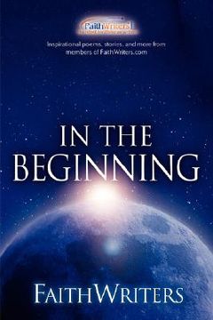 portada faithwriters - in the beginning (en Inglés)