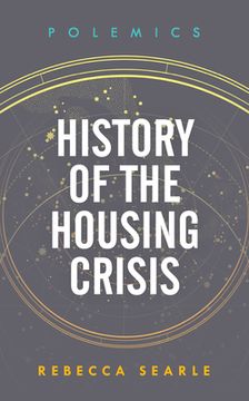 portada History of the Housing Crisis (in English)