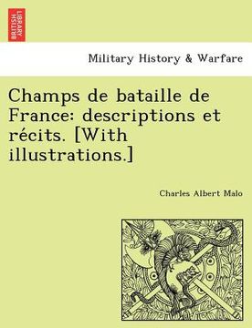 portada Champs de Bataille de France: Descriptions Et Re Cits. [With Illustrations.] (in French)