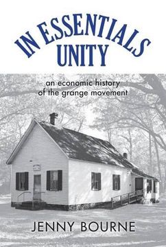 portada In Essentials, Unity: An Economic History of the Grange Movement (New Approaches to Midwestern Studies)