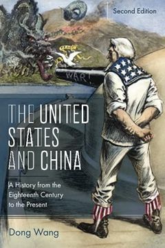 portada The United States and China: A History From the Eighteenth Century to the Present, Second Edition (Asia (en Inglés)