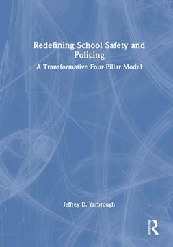 portada Redefining School Safety and Policing (en Inglés)