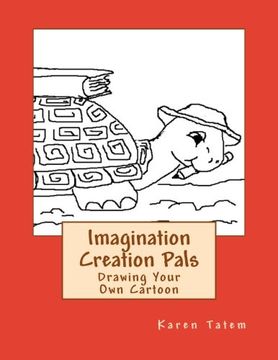 portada Imagination Creation Pals: Drawing Your Own Cartoon: Volume 1 (Simple Lines)