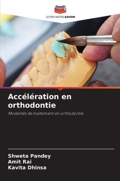 portada Accélération en orthodontie (en Francés)