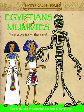 portada Egyptians & Mummies: Press Outs From the Past! (Hysterical Histories) (en Inglés)